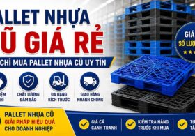 Pallet nhựa cũ giá rẻ – Địa chỉ mua pallet nhựa cũ uy tín