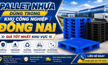 Pallet nhựa dùng trong khu công nghiệp Đồng Nai » Giá tốt nhất khu vực