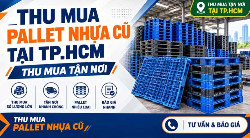 Thu mua pallet nhựa cũ tại TP.HCM » thu mua tận nơi
